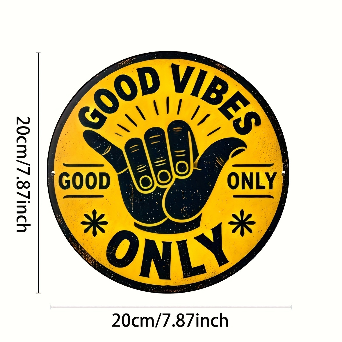 Good Vibes Only